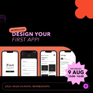 Design Your First App!  – 9 August – Afternoon Session