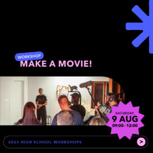 Make a Movie! – 9 August – Morning Session